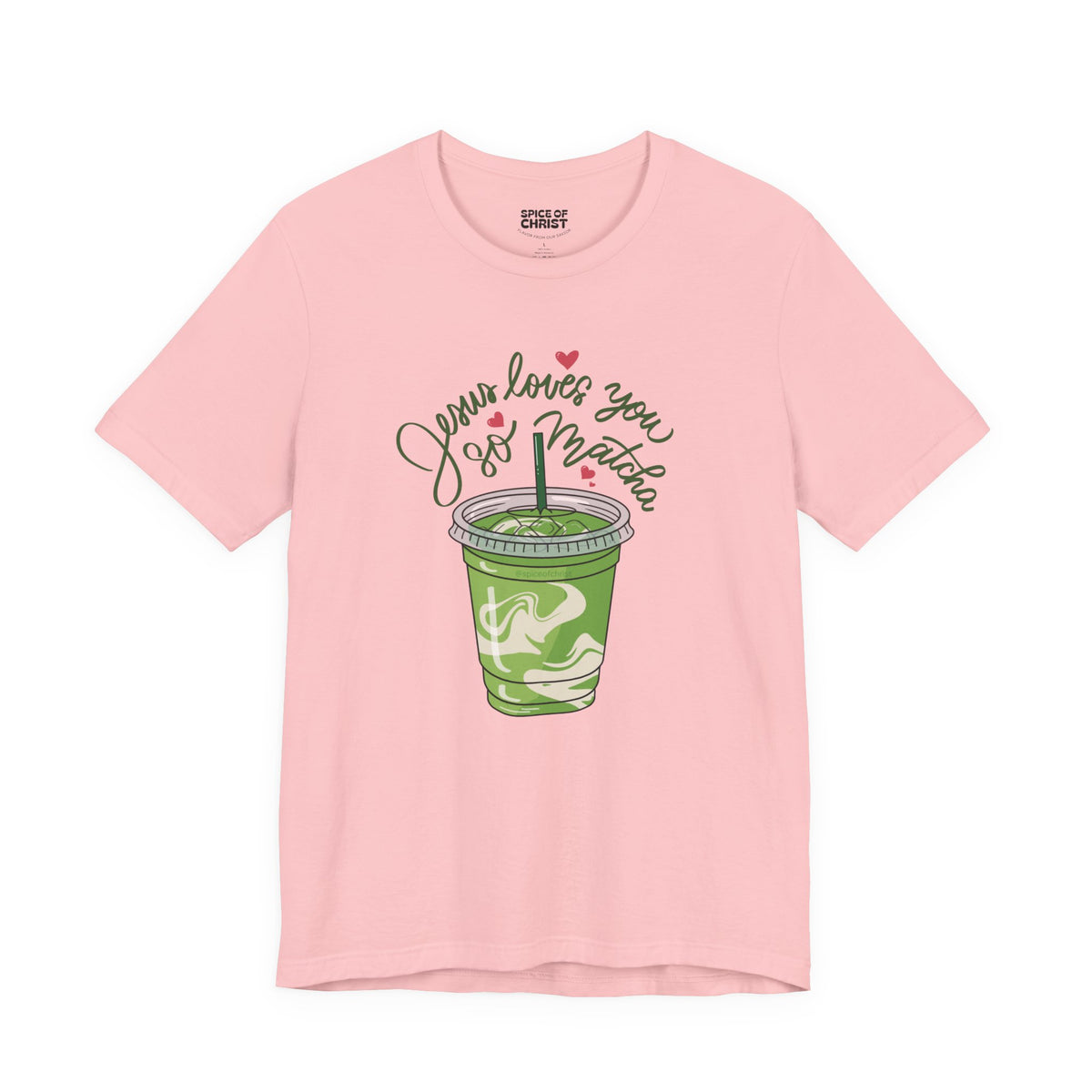 Jesus Loves You So Matcha - T shirt (5 colors)