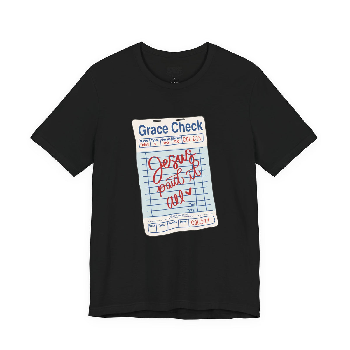 Grace Check 'Jesus Paid it All' - T shirt