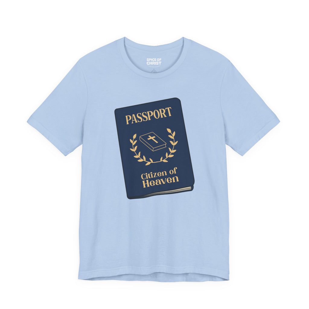 "Citizen of Heaven Passport" - T shirt