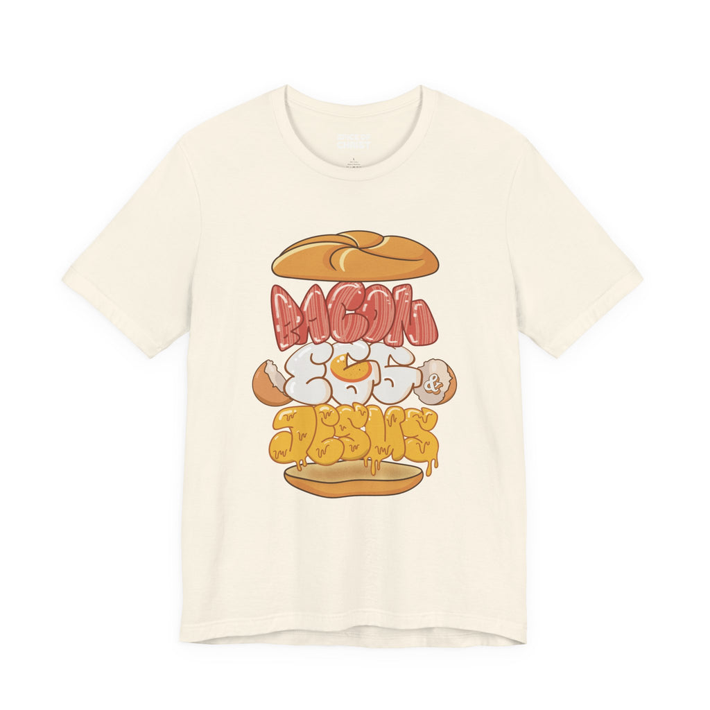 "Bacon Egg & Jesus" - T shirt