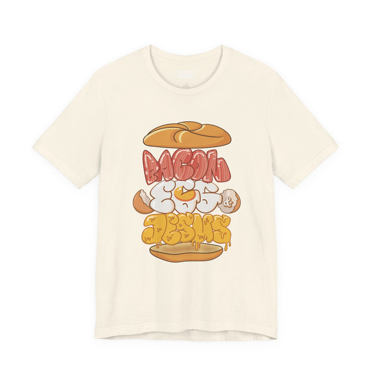 "Bacon Egg & Jesus" - T shirt