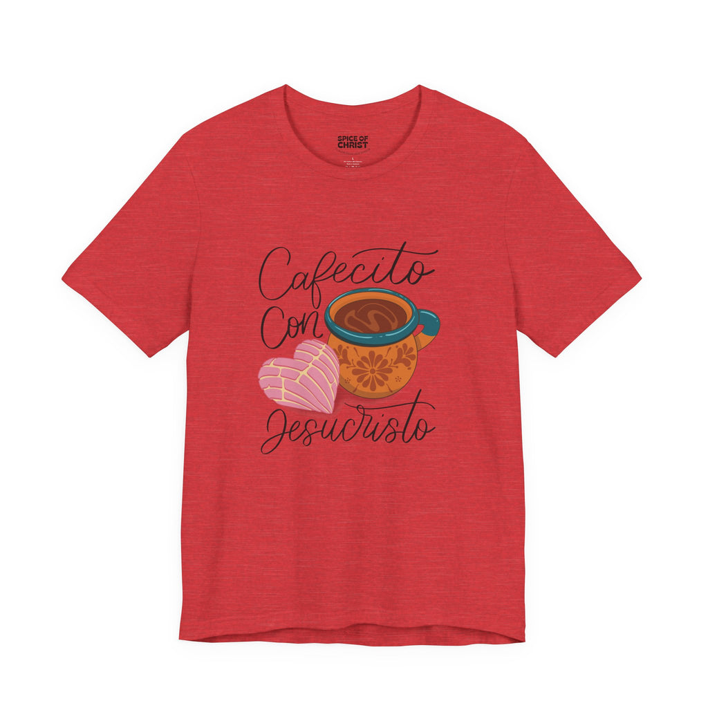"Cafecito con Jesucristo" - T shirt