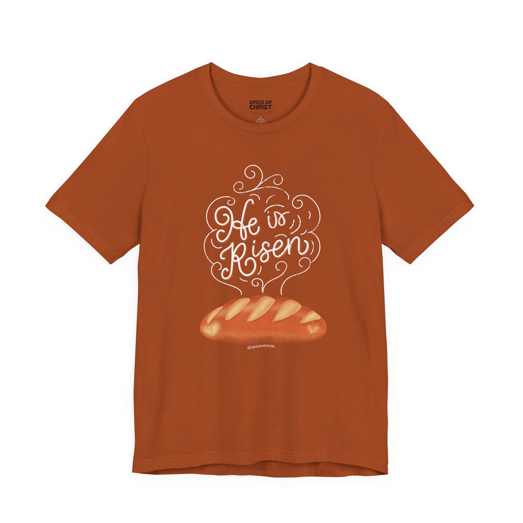 He is Risen 'bread' - T shirt (online order)