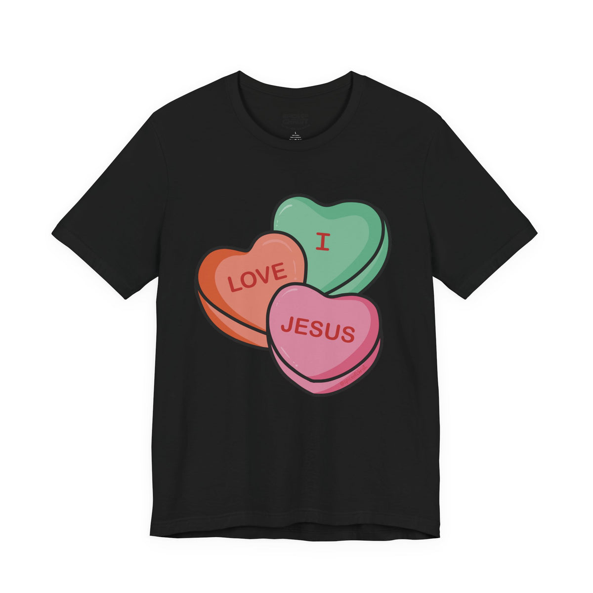 "I Love Jesus" (Candy Hearts) - T shirt