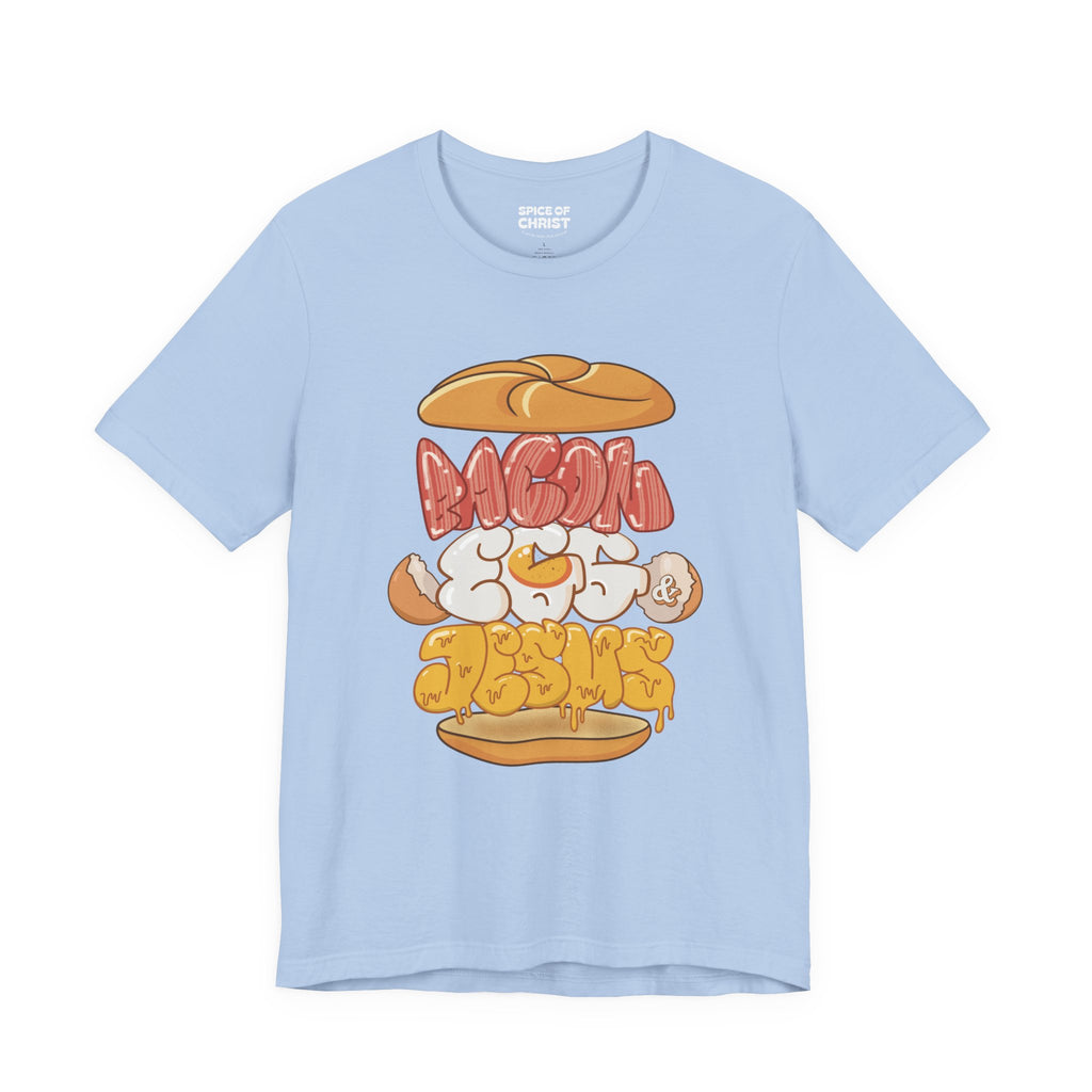 "Bacon Egg & Jesus" - T shirt