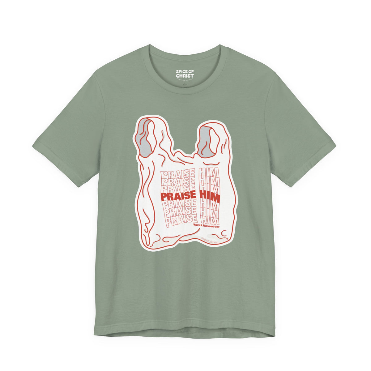 "PRAISE HIM" (Plastic Bag) - T shirt
