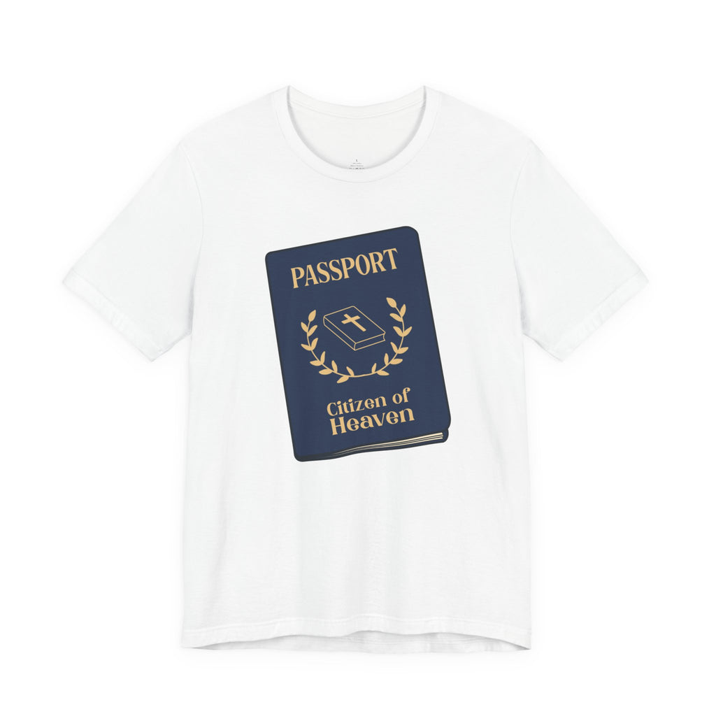 "Citizen of Heaven Passport" - T shirt
