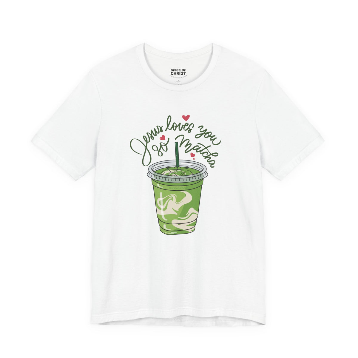 Jesus Loves You So Matcha - T shirt (5 colors)