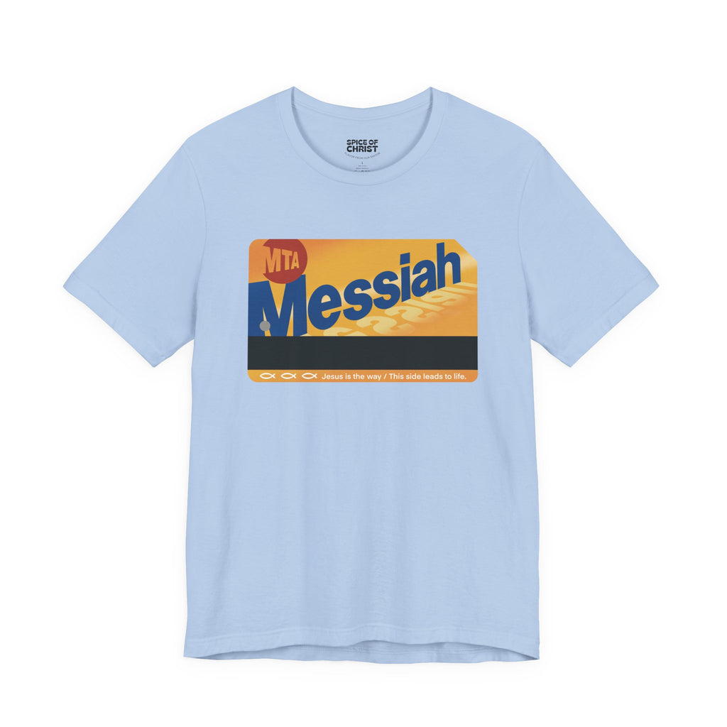 "Messiah Metrocard" - T shirt