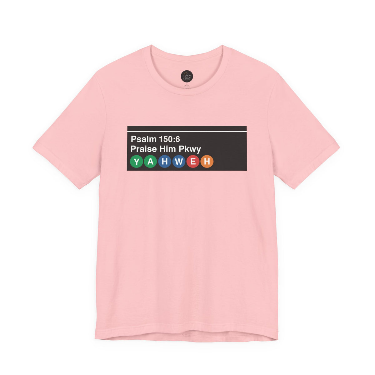 "Pslam 150:6 'Praise Him Pkwy' NYC Subway Sign" - T shirt