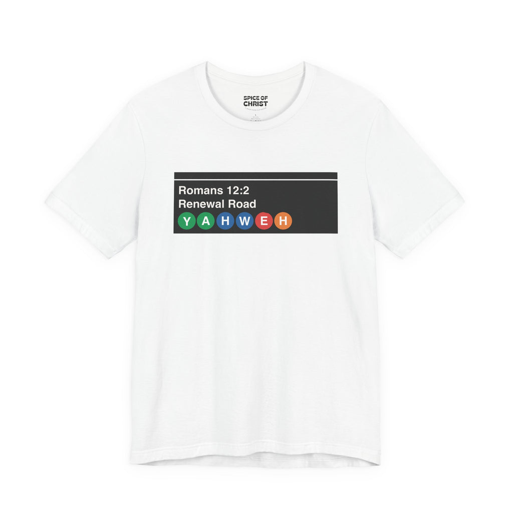 "Romans 12:2 'Renewal Road NYC Subway Sign" - T shirt