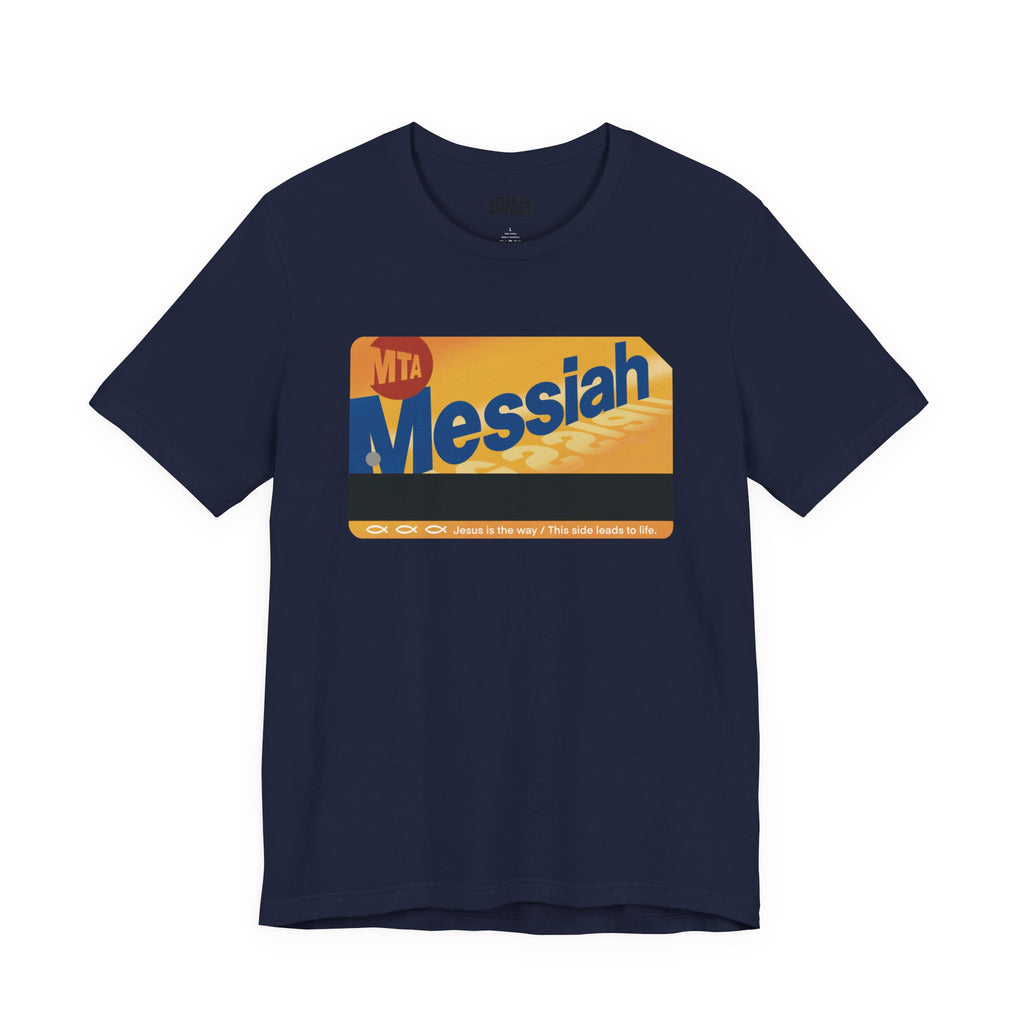 "Messiah Metrocard" - T shirt
