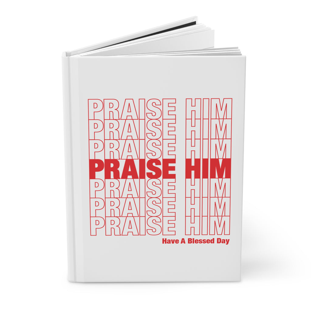 PRAISE HIM - Hardcover Journal