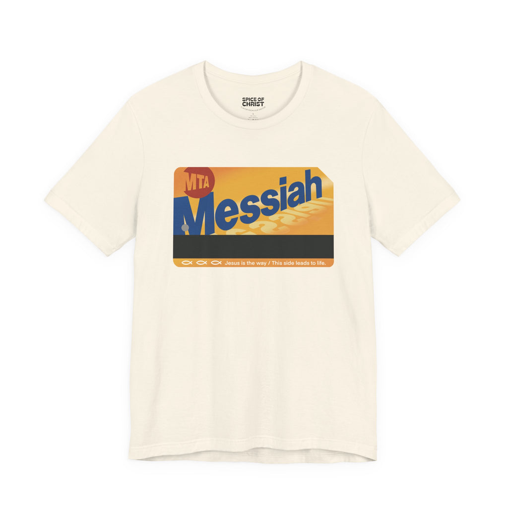 "Messiah Metrocard" - T shirt